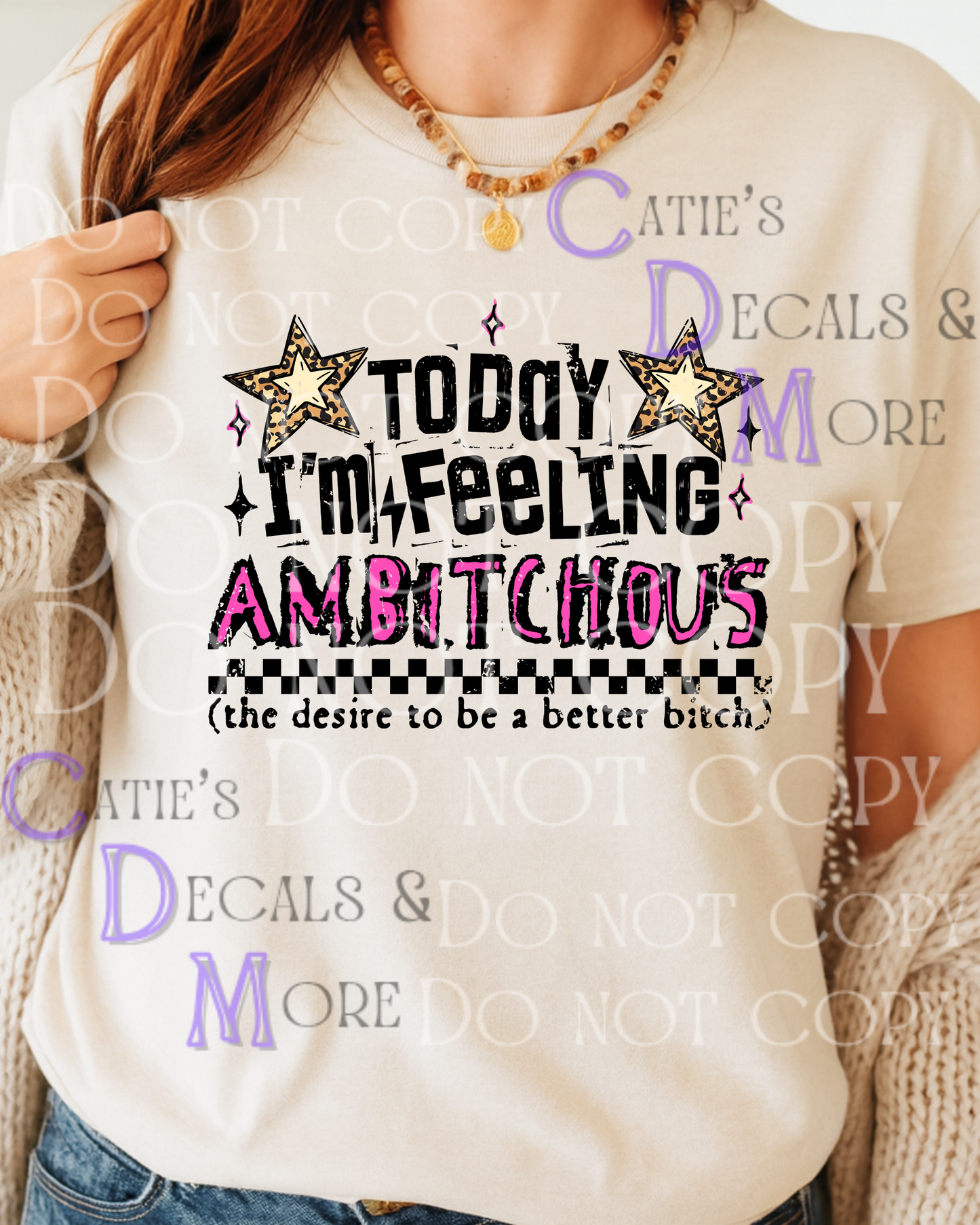 Today I am feeling Ambitchous