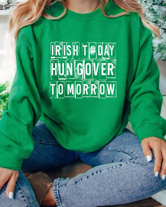 Irish Today Hungover Tomorrow